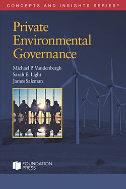Vandenbergh, Light, and Salzman's Private Environmental Governance